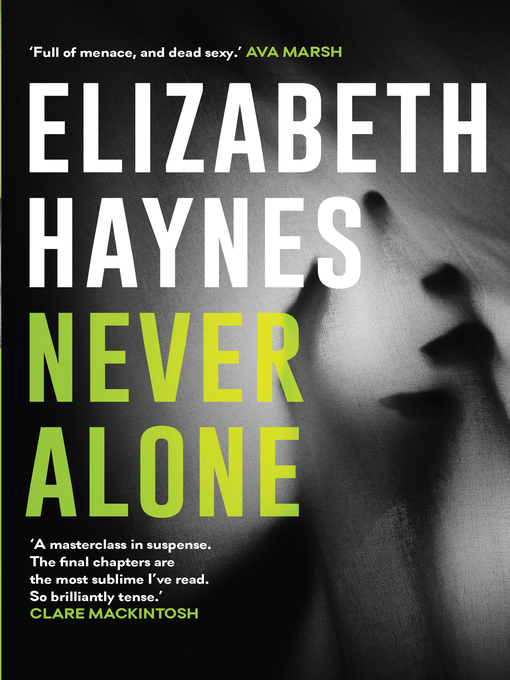 Title details for Never Alone by Elizabeth Haynes - Available